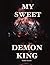 My Sweet Demon King by || Giulia || Autore
