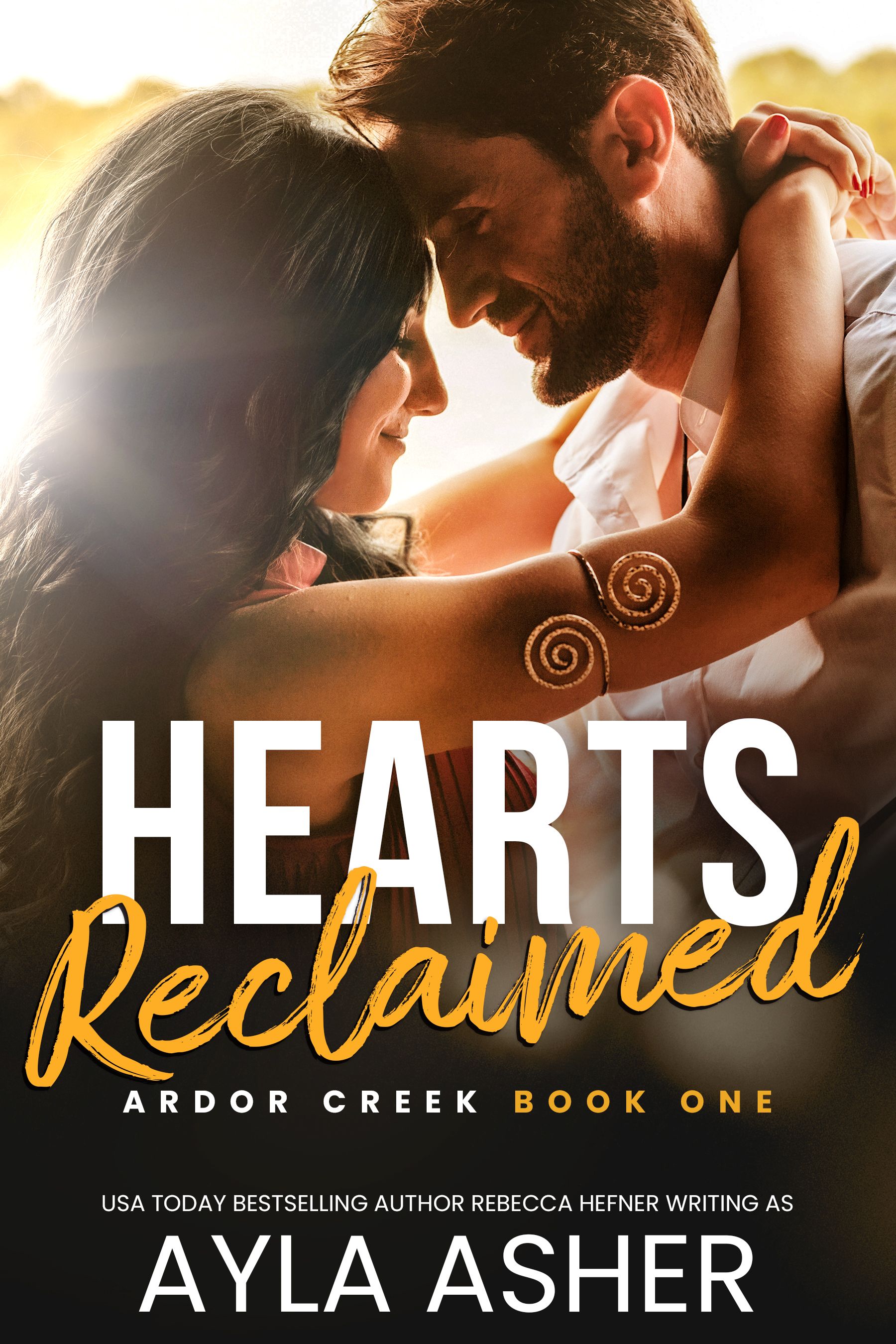 Hearts Reclaimed (Ardor Creek, #1)
