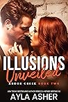 Illusions Unveiled (Ardor Creek, #2)