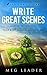 Write Great Scenes: Master ...