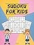 Sudoku Puzzle Book for Kids by Julian Read
