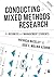 Conducting Mixed Methods Re...