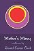 Mother's Mercy by Danny Clark
