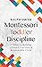 Montessori Toddler Discipline by Ralph Smith