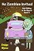 No Zombies Invited (Rick Sh...