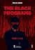 The Black Programs: Tome I,...