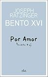 Por Amor: Bento Xvi