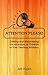 Attention Please by Jeff Welch
