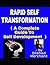 RAPID SELF TRANSFORMATION