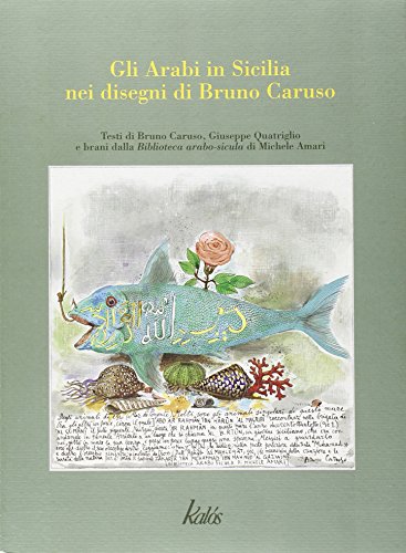 Gli Arabi in Sicilia nei Disegni di Bruno Caruso. (Paperback)