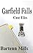Garfield Falls Case Files
