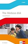 The Medusa disk. Lektüre mit Hörbuch Klasse 9 The Medusa disk. Lektüre mit Hörbuch Klasse 9
