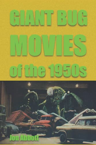 Giant Bug Movies of the 1950s (second edition)