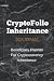 CryptoFolio Inheritance Journal by Marleene Stuart