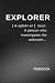 Explorer: A person who inve...