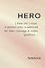 Hero: A person who is admir...