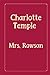 Charlotte Temple: Rose Premium Edition