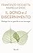 Il dono e il discernimento by Francesco Occhetta