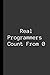 Real Programmers Count From...