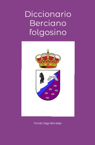 Portada de Diccionario Berciano folgosino, de TOMÁS VEGA MORALEJO