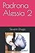 Padrona Alessia 2