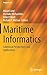 Maritime Informatics: Additional Perspectives and Applications