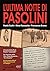 ULTIMA NOTTE DI PASOLINI