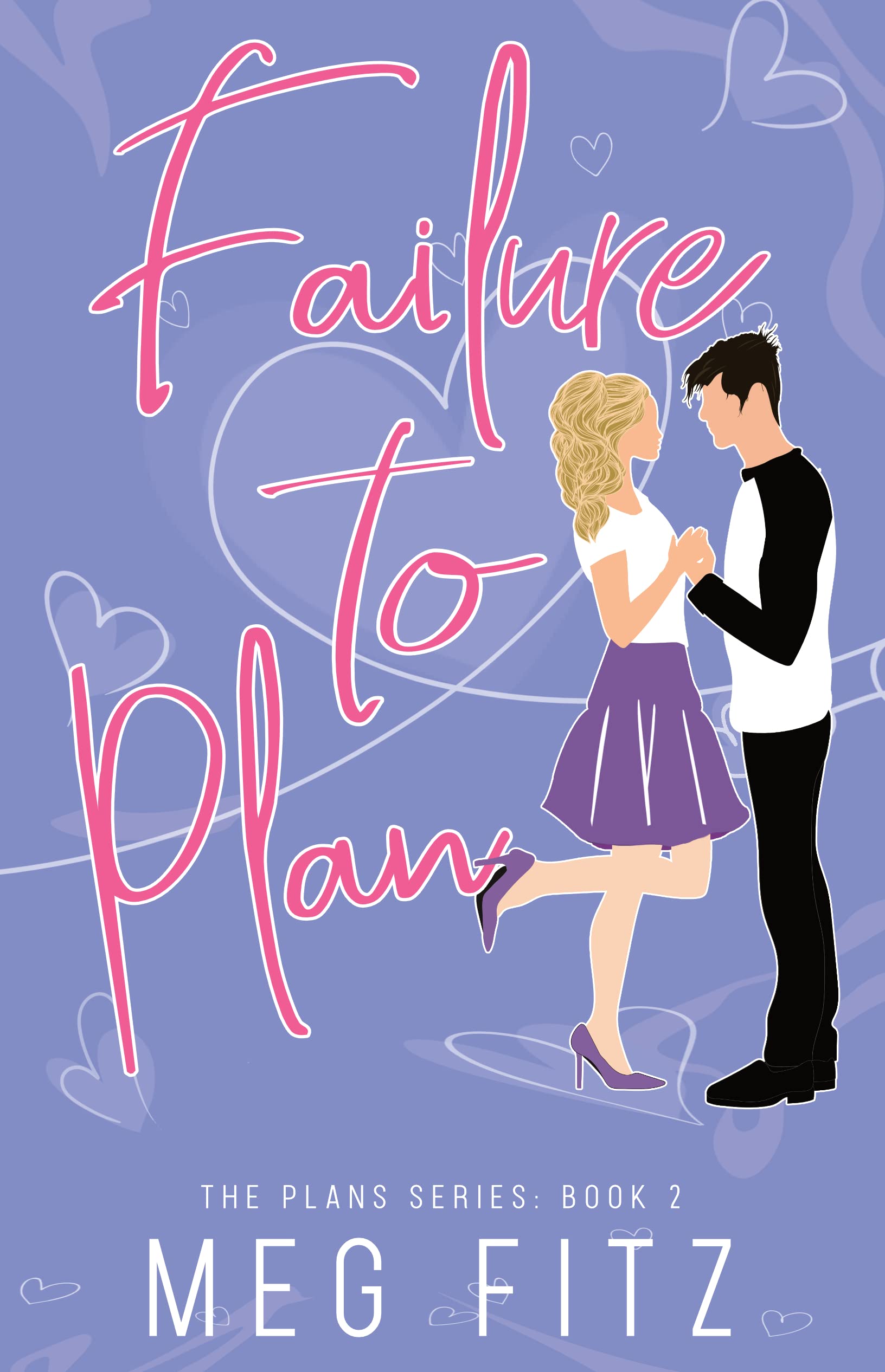 Failure to Plan (The Plans, #2)
