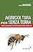 Agricoltura per senza terra...