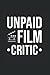 Unpaid Film Critic Notebook...