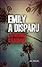 Emily a disparu (Les Escales noires) (French Edition)