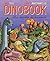 Dinobook. Alla scoperta dei...