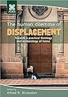 The human dilemma of displacement: Towards a practical theology and ecclesiology of home