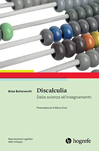 Discalculia. Dalla scienza all'insegnamento (Paperback)