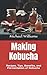 Making Kobucha: Recipes, Tips, Benefits, and Fermentation of Kobucha