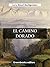 El camino dorado (Spanish Edition)