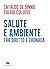 Salute e ambiente. Fra diri...
