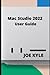 Mac Studio 2022 User Guide by JOE KYLE