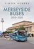 Merseyside Buses 2010-2020 by Simon Ackers