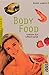 BodyFood. Schlemm Dich schl...