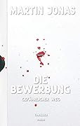 Die Bewerbung - Gefährlicher Weg