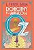 Dorothy e o Mágico de Oz [paperback] Baum, L. Frank; Simões, Karine; Palareti, Otacílio and Couto, Fátima