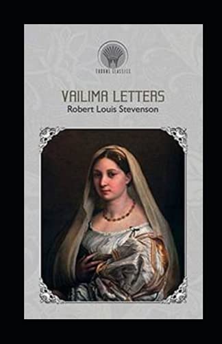 Vailima Letters Annotated