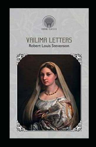 Vailima Letters Annotated