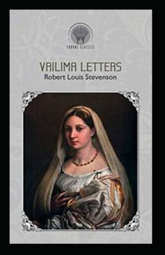Vailima Letters Annotated