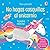 No hagas cosquillas al unicornio (Touchy-Feely Sound Books / Don't Tickle)