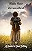 Make Your Dreams Real: A Gu...