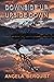 Downside Up, Upside Down by Angela Berquist