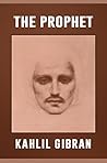 The Prophet The Original 1923 Unabridged and Complete Edition (A Kahlil Gibran Classics) Book cover for The Prophet The Original 1923 Unabridged and Complete Edition (A Kahlil Gibran Classics)
