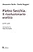 Pietro Secchia rivoluzionario eretico. Scritti scelti by Alessandro Barile